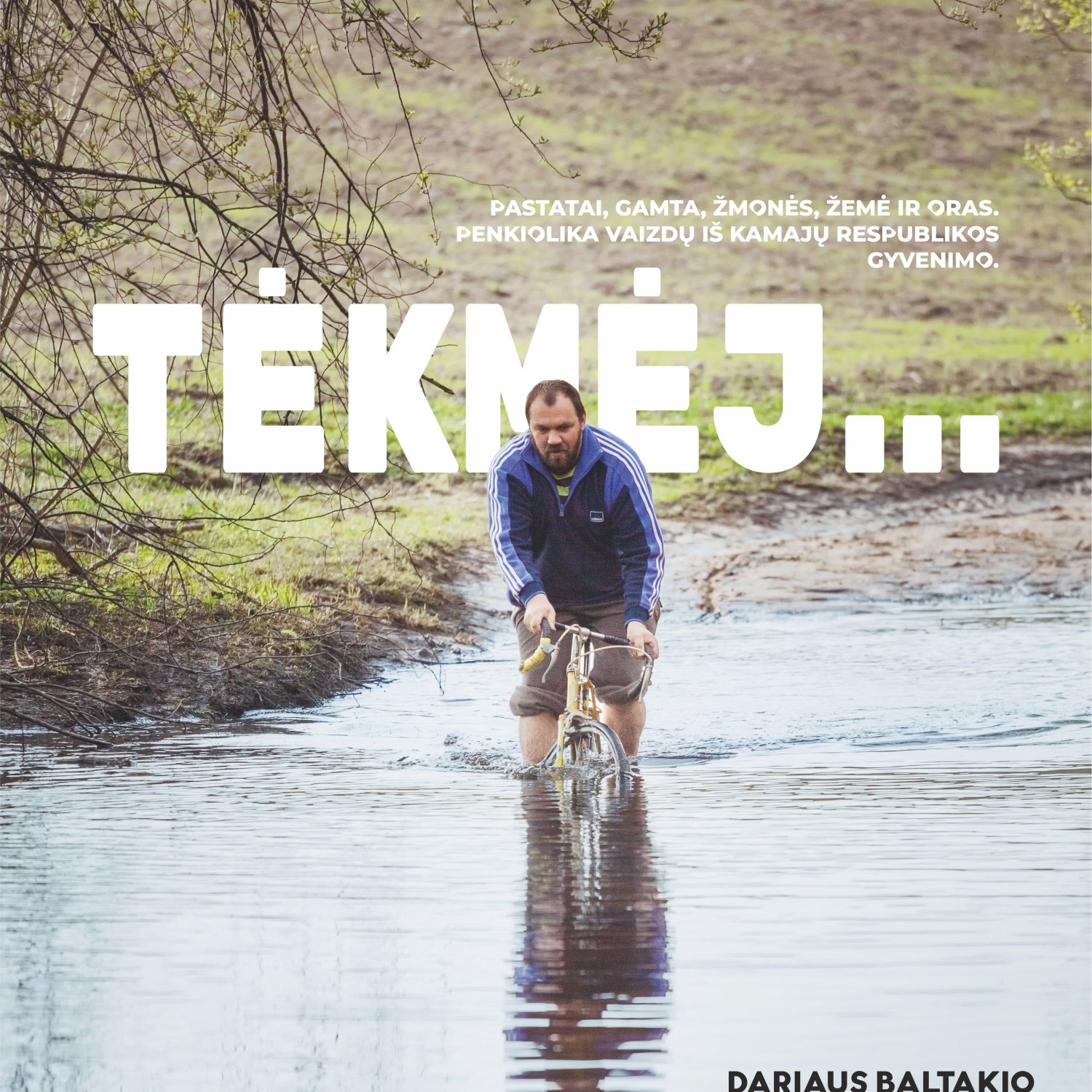 Rokiskiosirena.lt - Dariaus Baltakio fotografijos darbų paroda TĖKMĖJ...