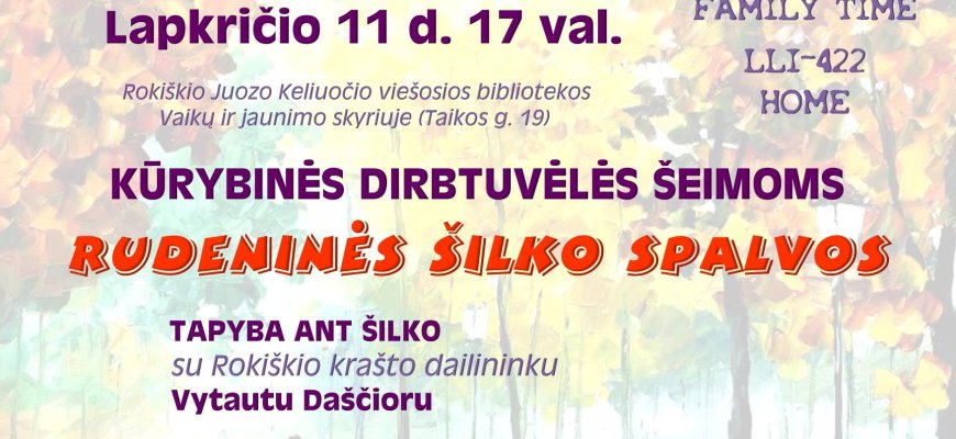 Lapkričio 11 d. - kūrybinės dirbtuvėlės šeimoms