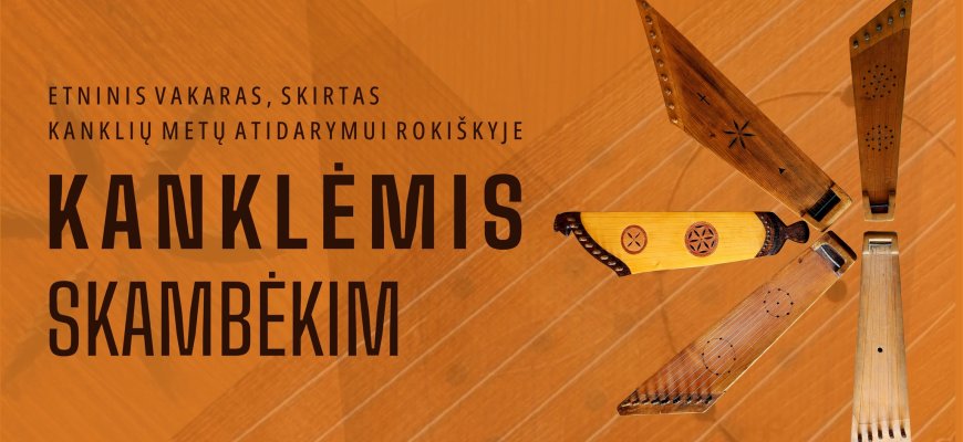 Etninis vakaras KANKLĖMIS SKAMBĖKIM 