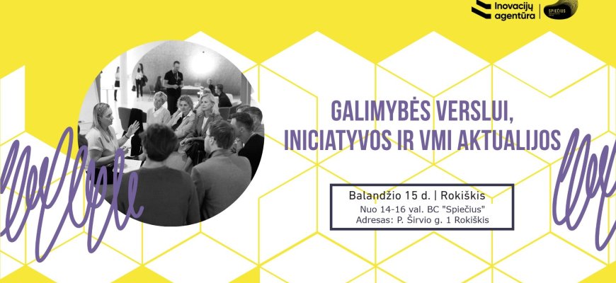 Rokiškio BC „Spiečius” kviečia į renginį: „Galimybės verslui, iniciatyvos ir VMI aktualijos”