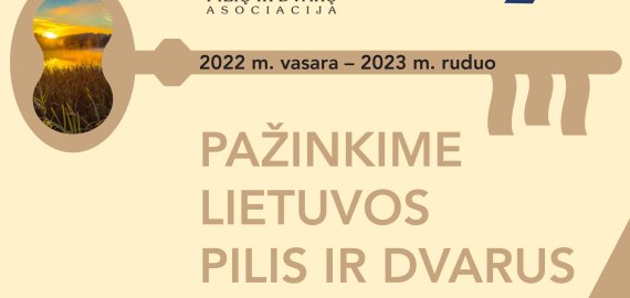 Atrasti Lietuvos pilis ir dvarus kviečia naujas kelionių projektas 
