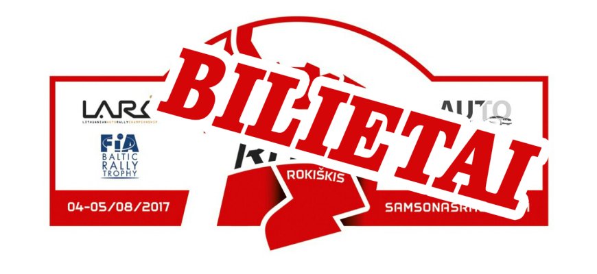 Kur įsigyti bilietą į „Samsonas Rally Rokiškis“ ? Visa informacija čia !
