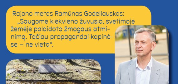 Rajono savivaldybės pozicija - pagarba žuvusiems be propagandos