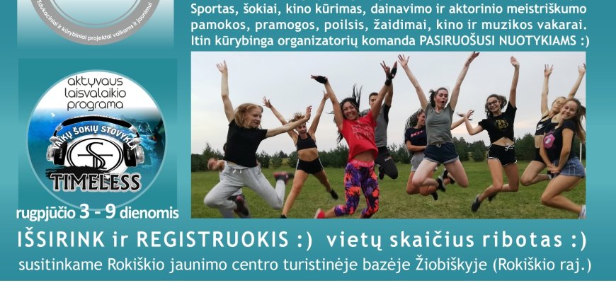 Rugpjūčio 3-9 d. šokių stovykla TIMELESS vaikams ir paaugliams