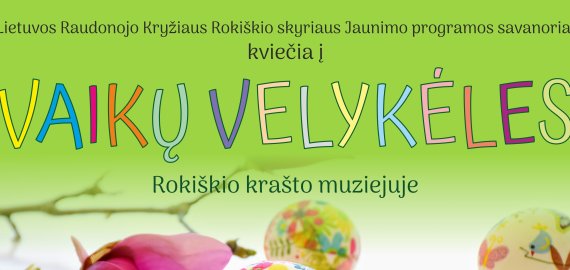 Vaikų Velykėles Rokiškio krašto muziejuje