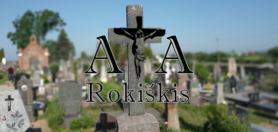 Amžinąjį atilsį (2022.08.14 - 2022.08.17)