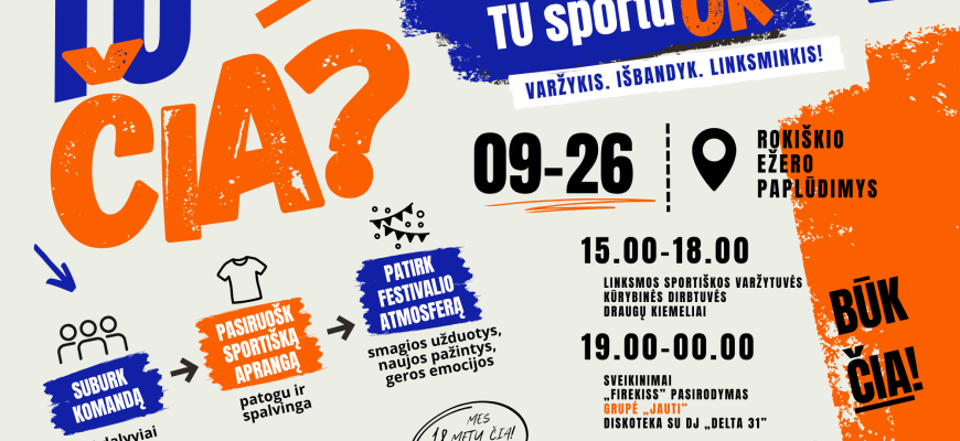 Azartas, muzika ir 18-asis gimtadienis: Rokiškio jaunimas kviečiamas į festivalį „TU sportuOK“