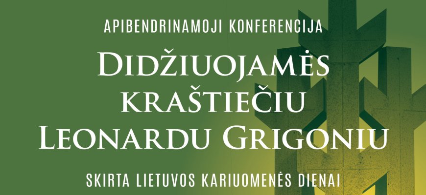 Renginių ciklą Leonardui Grigoniui atminti užbaigs konferencija