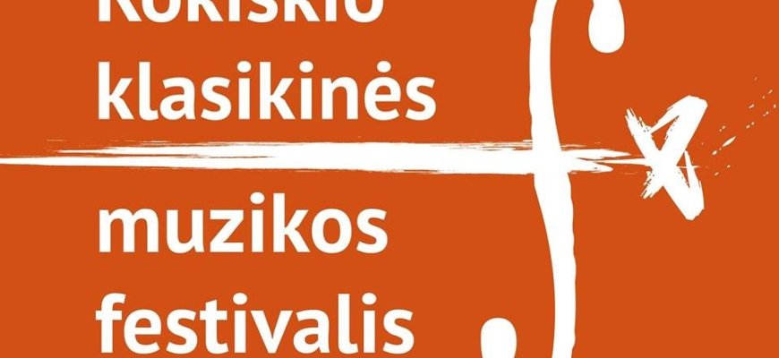 Jau ateina, jau girdisi... 10 - asis „Rokiškio klasikinės muzikos festivalis“