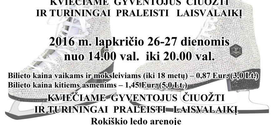 Kviečiame gyventojus čiuožti ir turiningai praleisti laisvalaikį Rokiškio ledo arenoje