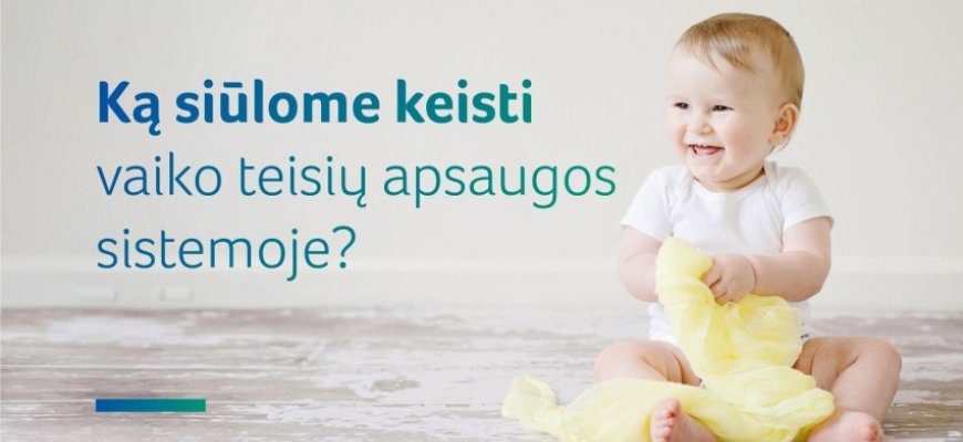 Parengtos ministerijos pataisos vaiko teisių apsaugos reformai: vaiko paėmimas iš tėvų įmanomas tik kraštutiniais atvejais