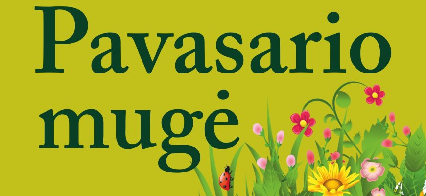 Gegužės 15-17 dienomis Nepriklausomybės aikštėje vyks Pavasario mugė