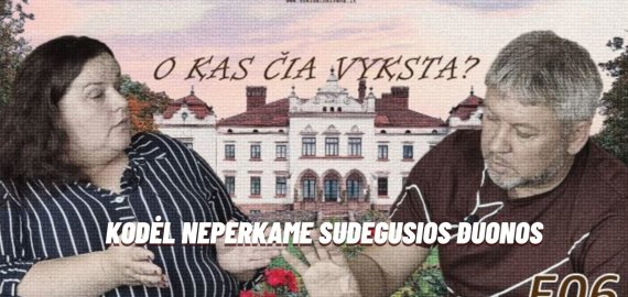 O kas čia vyksta? E06 Kodėl neperkame sudegusios duonos? (video)
