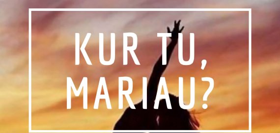 Vasario 13 d. - šokio spektaklis KUR TU, MARIAU?