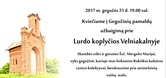 Kviečiame į Gegužinių pamaldų užbaigimą prie Lurdo koplyčios Velniakalnyje