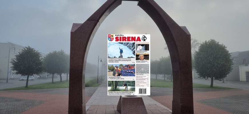 Naujausiame „Rokiškio Sirena“ numeryje skaitykite
