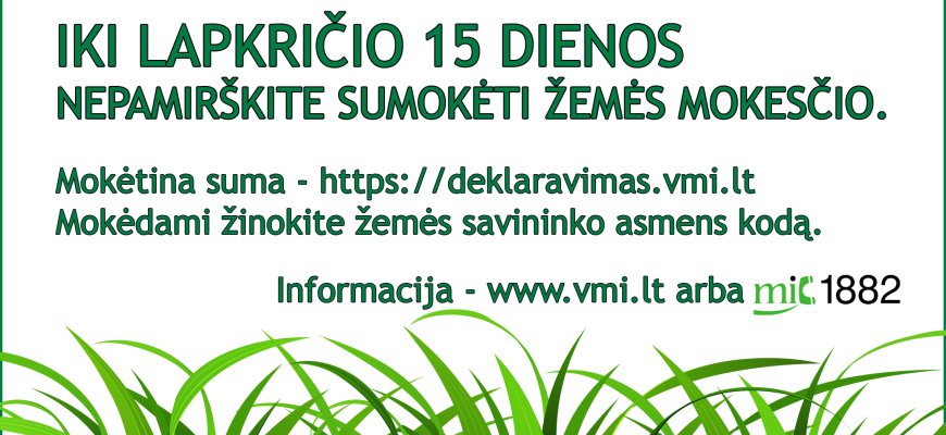 Žemės mokesčiui sumokėti – lygiai trys savaitės