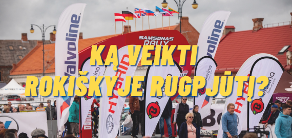 Ką veikti Rokiškyje rugpjūtį?
