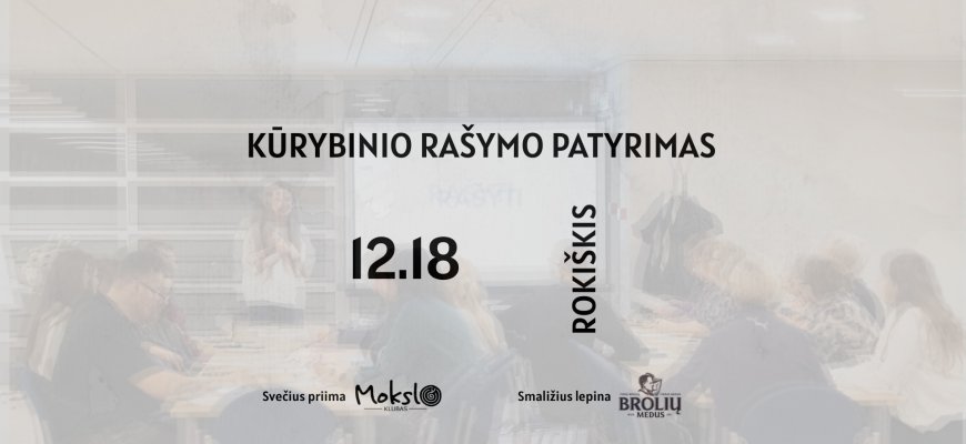 Rokiškyje - nemokamos kūrybinio rašymo dirbtuvės suaugusiems