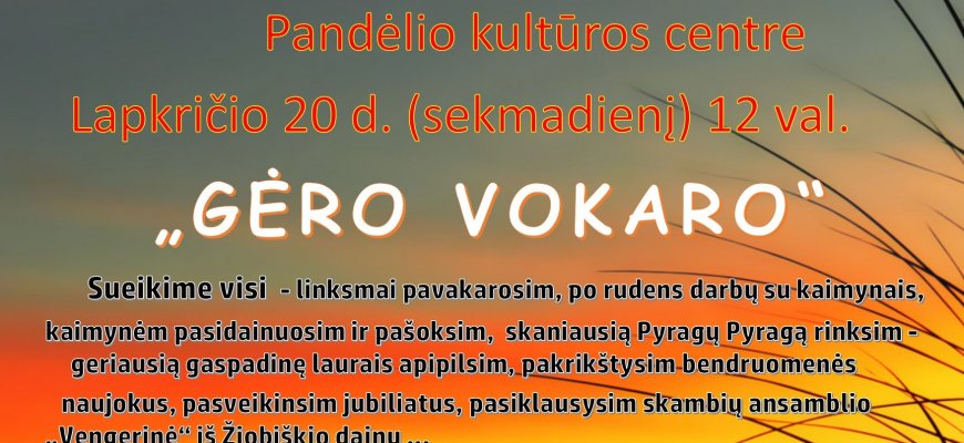 Pandėlyje - „Gėro vokaro“ susiėjimas