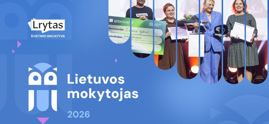 Šeštieji Lrytas „Lietuvos mokytojas“ apdovanojimai – siūlykite nominantus