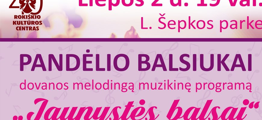 Liepos 2 dieną - Vasaronės su Pandėlio balsiukais