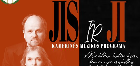 „Jis ir Ji“ kamerinės muzikos programa Kupiškyje