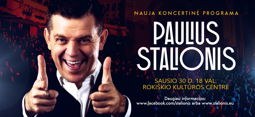 Į Rokiškį su nauja koncertine programa atvyksta Paulius Stalionis