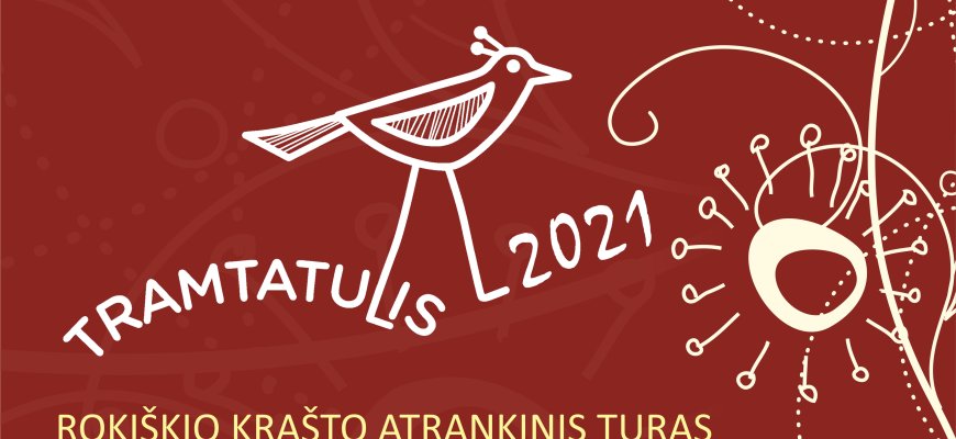TRAMTATULIS – 2021 Rokiškio krašto atrankinis turas