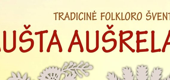 Lapkričio 23 d. Rokiškio kultūros centre tradicinė folkloro šventė „Aušta aušrela“