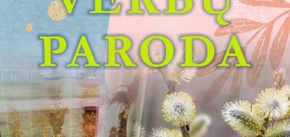 Muziejaus languose – verbų rišimo edukacijos dalyvių sukurtų verbų paroda