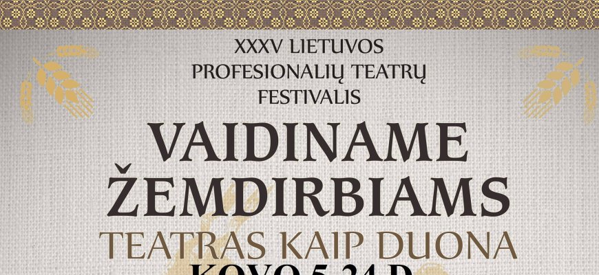 Festivalis „Vaidiname žemdirbiams“ - jau šiandien! (programa)