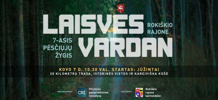 Tradicinis, 7-asis pėsčiųjų žygis „Laisvės vardan“