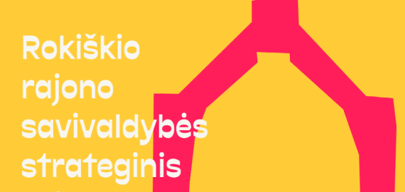 Kviečiame susipažinti su 2023 - 2025 m. strateginio veiklos plano projektu
