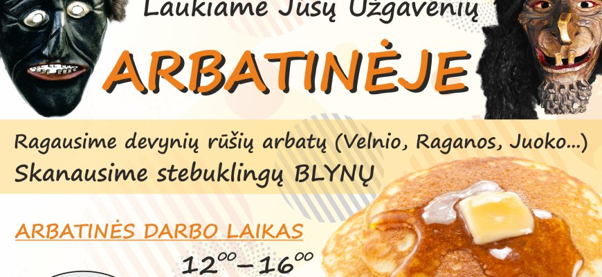 Kovo 5 dieną Užgavėnių arbatinėje bus skanaujami stebuklingi blynai