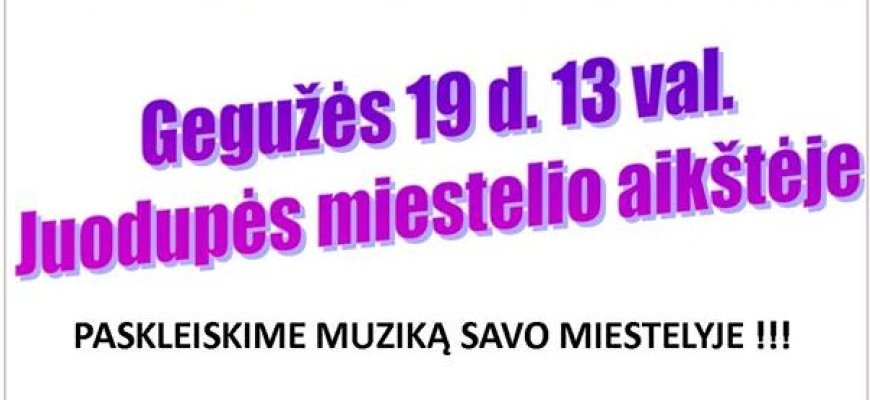 Gegužės 19 d. Gatvės muzikos diena Juodupėje