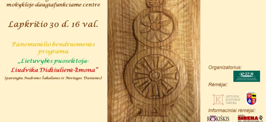 Lapkričio 30 d. programos „Lietuvybės puoselėtoja Liudvika Didžiulienė-Žmona“ pristatymas