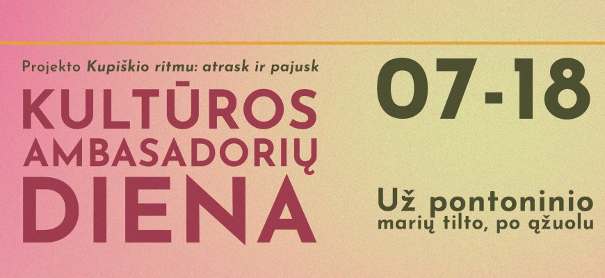 Kultūros ambasadorių diena Kupiškyje
