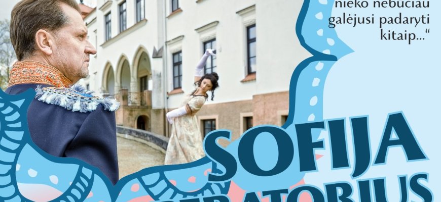 SOFIJA IR IMPERATORIUS - Teatralizuota ekskursija po Rokiškio senamiestį