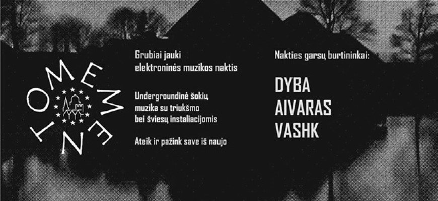 Rugsėjo 21 d. grubiai jauki elektroninės muzikos naktis „Memento“
