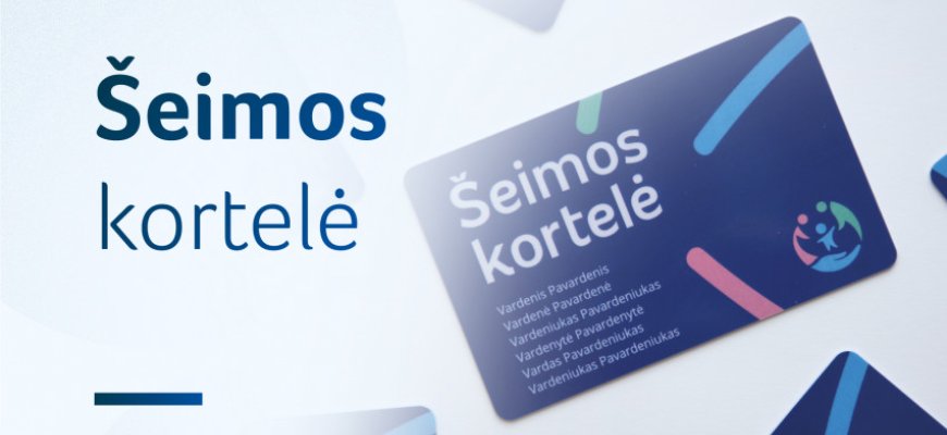 Šeimos kortelė veiks visose trijose Baltijos šalyse
