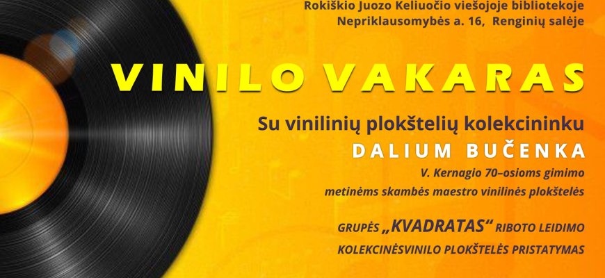 Rokiškio Juozo Keliuočio viešojoje bibliotekoje - Vinilo vakaras