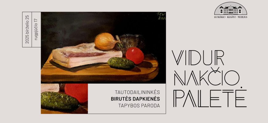 B. Dapkienės parodos VIDURNAKČIO PALETĖ pristatymas