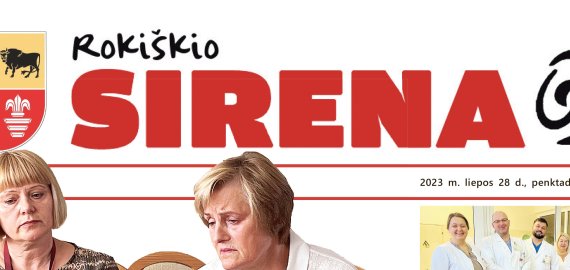 Paskutinis liepos mėnesio „Rokiškio Sirenos“ numeris jau spaustuvėje!