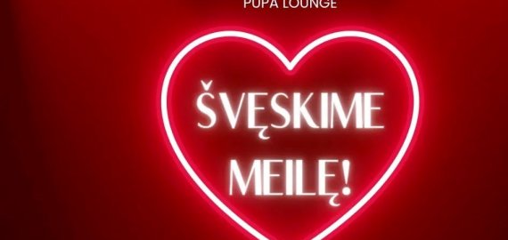 „Pupa Lounge“ kviečia švęsti meilę!