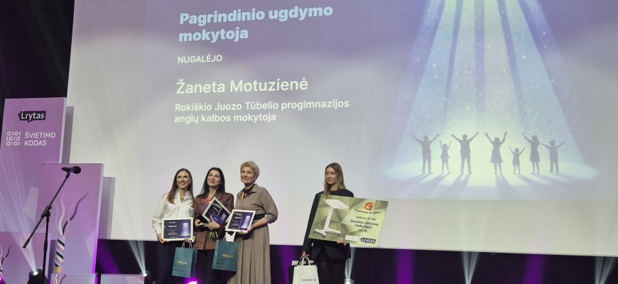 Rokiškio J. Tūbelio progimnazijos pedagogė – konkurso „Lietuvos mokytojas“ nugalėtoja