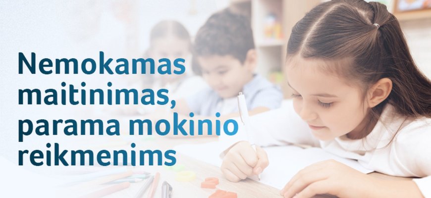 Nelaukite rugsėjo, prašymus dėl nemokamo maitinimo mokykloje ir paramos mokinio reikmenims įsigyti pateikite dabar