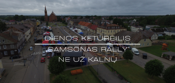 Dienos ketureilis | „Samsonas Rally“ ne už kalnų