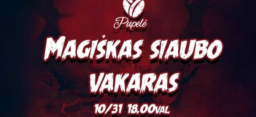 Spalio 31-ąją Magiškas siaubo vakaras kavinėje „Pupelė“