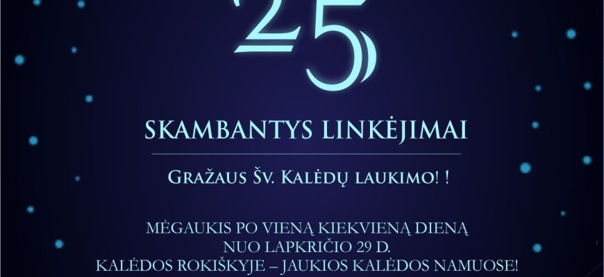 25 skambantys linkėjimai - gruodžio 22d. (video)